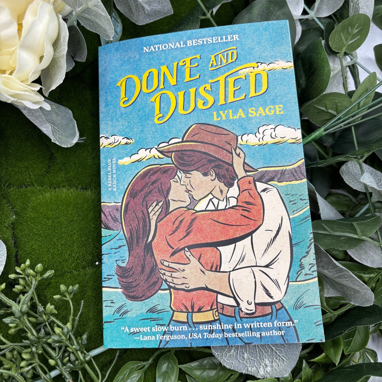 A Rebel Blue Ranch Novel Done and Dusted