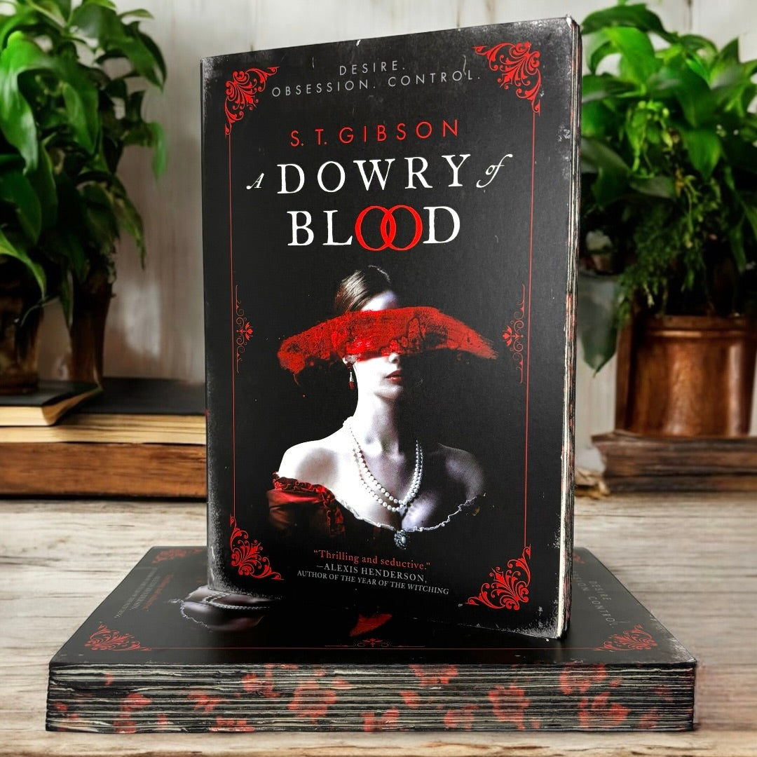 A Dowery of Blood by S.T. Gibson special edition paperback book with custom edges