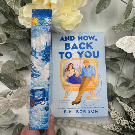 And Now Back to You by B.K. Borison special edition paperback with custom sprayed edges front view